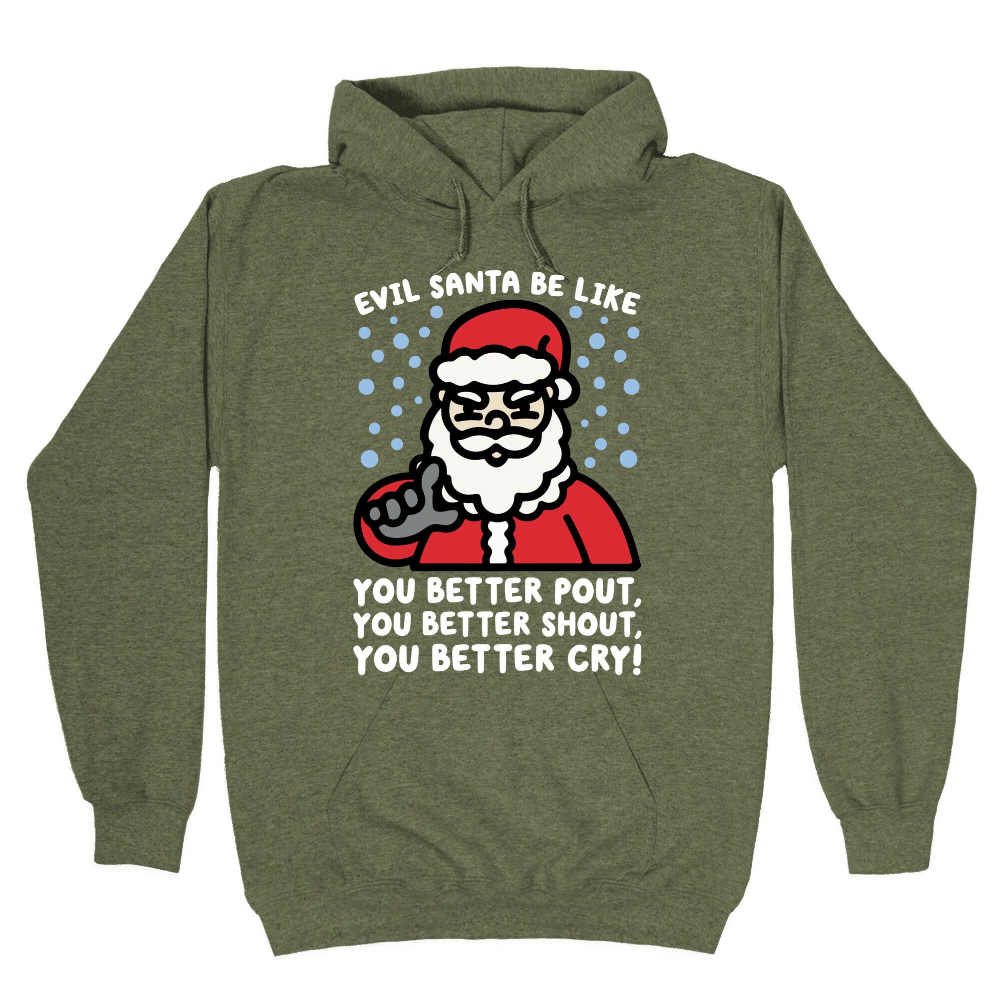 Evil Santa Be Like Parody Hoodie
